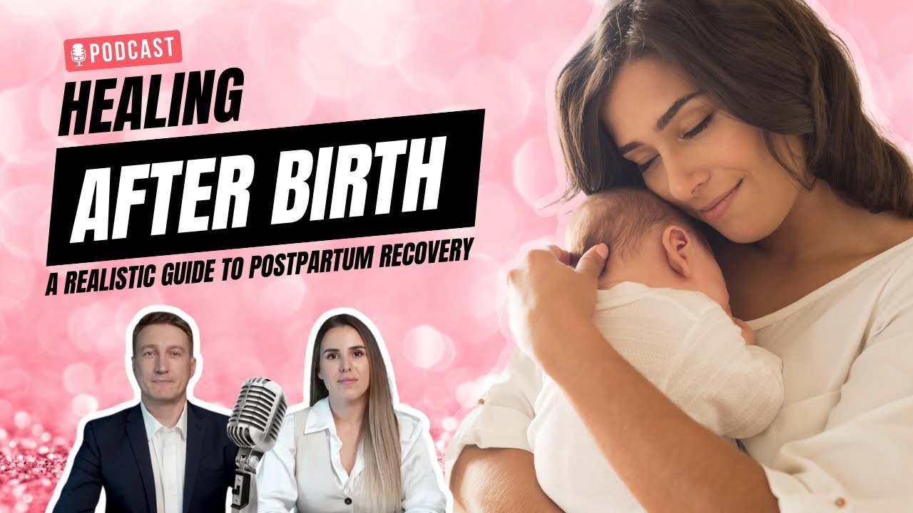 Healing After Birth: A Realistic Guide to Postpartum Recovery - YouTube