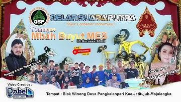 LIVE WAYANG KULIT GELAR SUARA PUTRA // UNJUNGAN BUYUT MES PANGKALANPARI  EDISI JUM