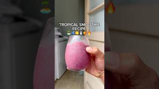 Tropical Smoothie Recipe