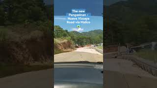 Then New Pangasinan - Nueva Vizcaya Road Via Malico