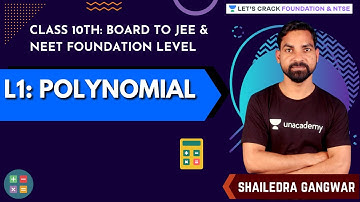 Class 10th: Board to JEE & NEET Foundation Level | L1: Polynomial | Maths | Shailendra Gangwar