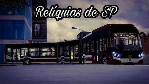 Movimentação de Ônibus Antigos da SPTrans SP (Relíquias de SP) [PROTON BUS SIMULATOR]