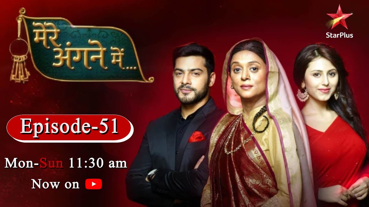 Mere Angne Mein-Season 1 | Episode 51 - Part 1