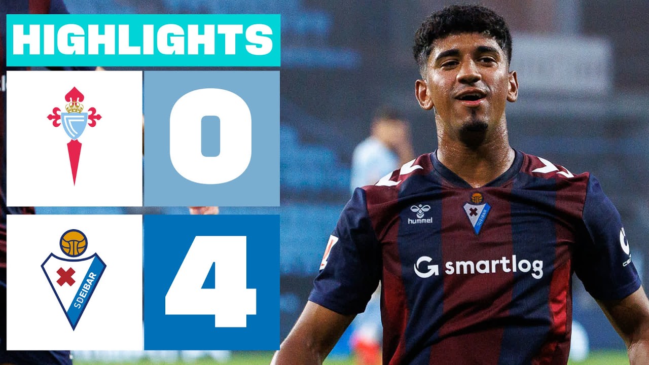 CELTA FORTUNA 0 - 4 SD EIBAR | RESUMEN LALIGA HYPERMOTION