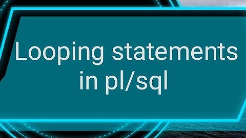 Looping statements in pl/sql || SQL in telugu