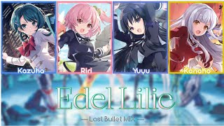 Edel Lilie (Last Bullet MIX)|Riri, Yuyu, Kazuha, Kanaho【KAN/ROM/ENG】Lyrics Color Code | Assault Lily