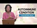 What Lifestyle Changes Will Help Your Autoimmune Condition?