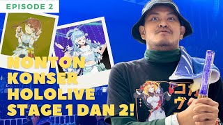 Menonton Konser Hololive Stage 1 Dan 2 Langsung Di Jepang Episode 2