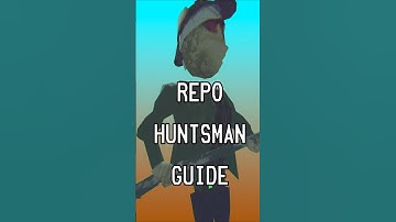 REPO Huntsman Guide | #repo #gaming