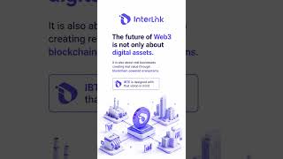 The future of Web3 is not only about digital assets.#InterLink #ITLG #ITL