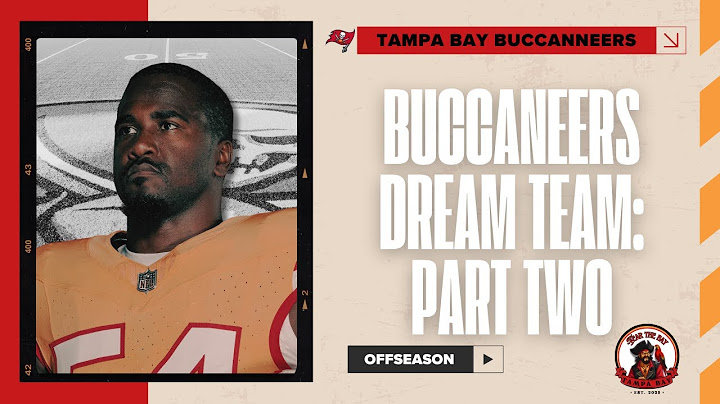 Building the Bucs DREAM Team: Part Two | Fear The Bay | Ep. #4
