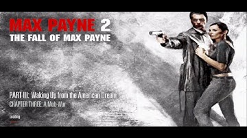 PART 3: CHAPTER THREE: A Mob-War - MAX PAYNE 2 | Game-play | Walk-through (HD)