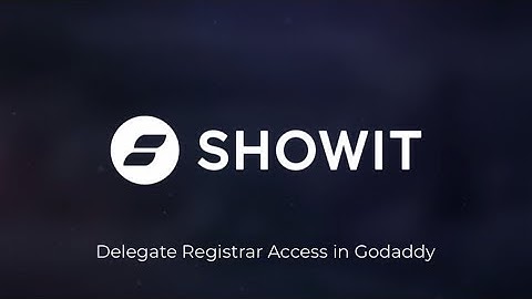 How to grant delegate access to the Showit team to configure your DNS in Godaddy.