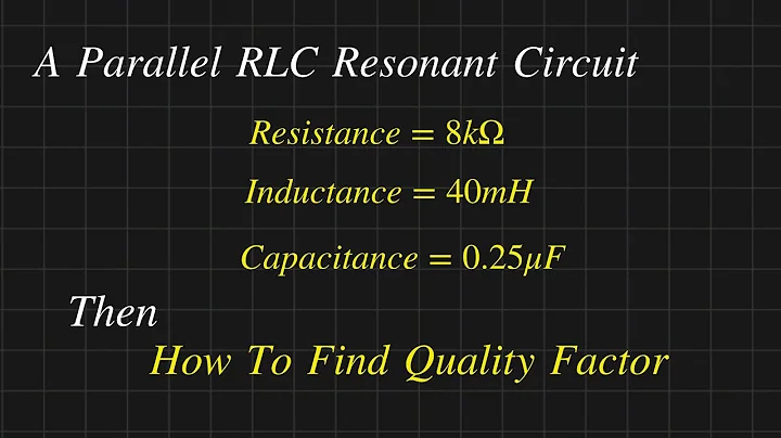 How To Find Quality Factor || Parallel RLC Circuit Solved Problems
