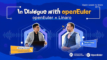 In Dialogue with openEuler – Grant Likely, CTO of Linaro