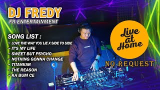 DJ FREDY FR ENTERTAINMENT LIVE AT HOME || SPESIAL BARAT REMIX