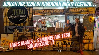 LARIS MANIS JUALAN AIR TEBU DI RAMADAN NIGHT FESTIVAL