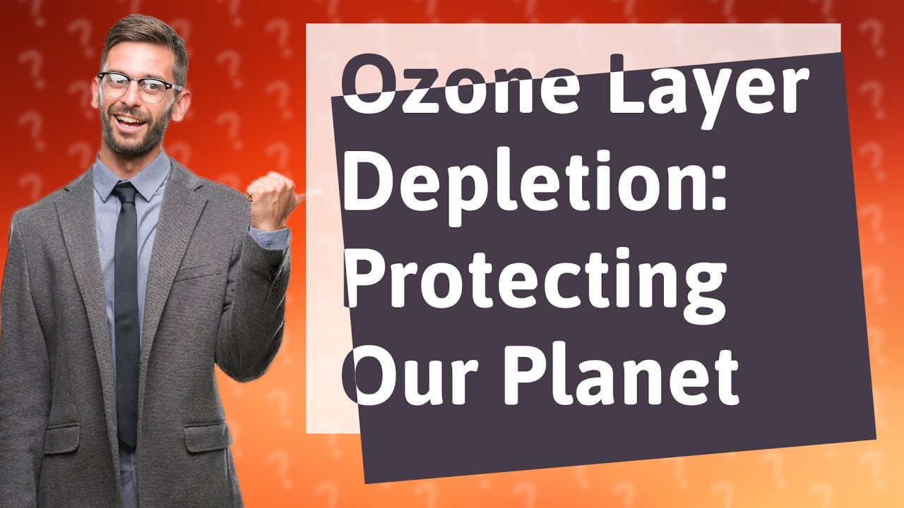 How Does the Ozone Layer Deplete and Why Should I Care? YouTube