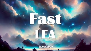 LEA - Fast Lyrics