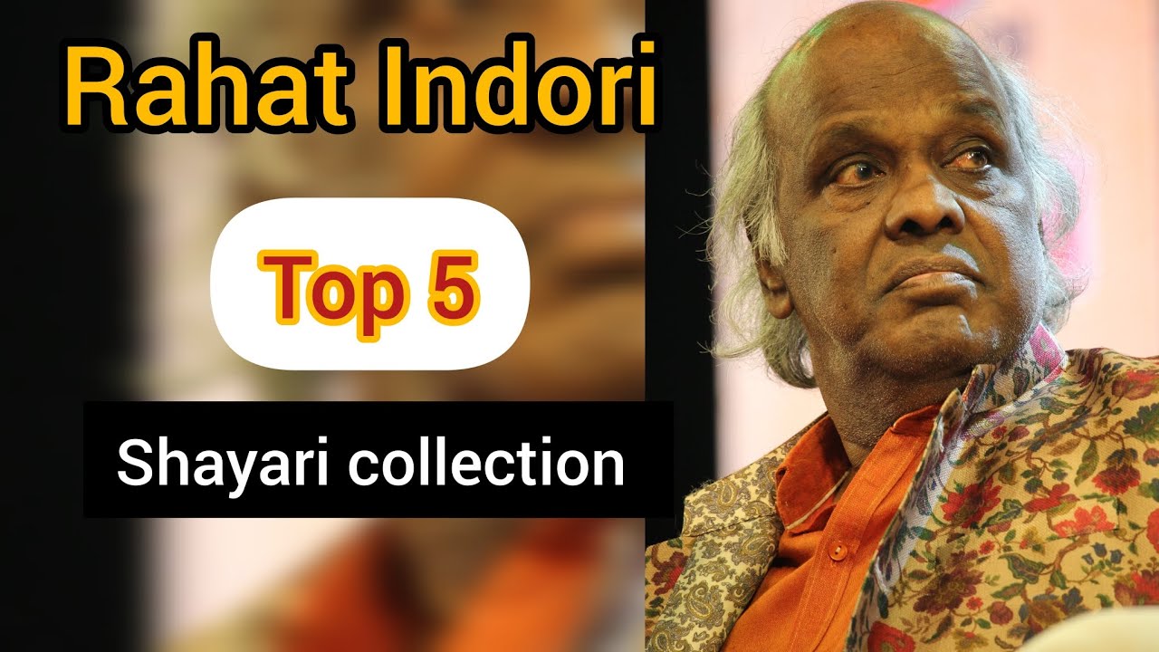Top 5 Shayer Top 5 shayari collection of Rahat Indori ️ ️🔥🔥 - YouTube