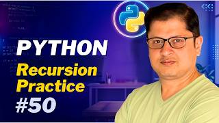 Recursion Practice | Complete Python Course in Hindi