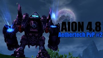 Aion 4.8 - Aethertech PvP #2