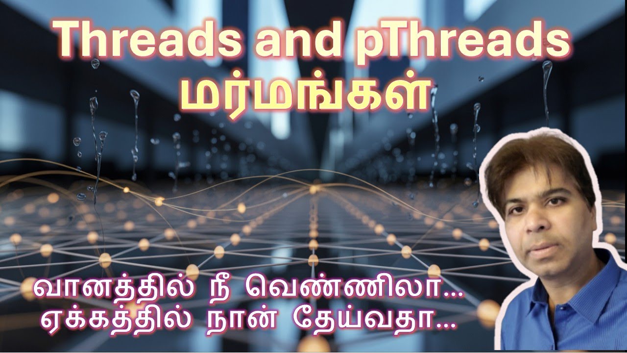 Threads and pThreads - Simple Explanation in Tamil - YouTube