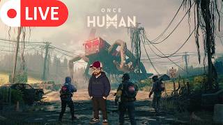 Once Human Exploration &amp; Live Chat