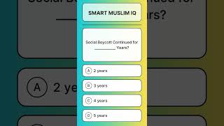 Social Boycott Continued for ____________ Years? | Islamic Quiz #58 screenshot 3