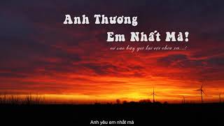 Anh Thương Em Nhất Mà? 1 HOUR - Lã. x Log x TiB | MV Lyrics | Anh Thương Em Nhất Mà 1 Tiếng