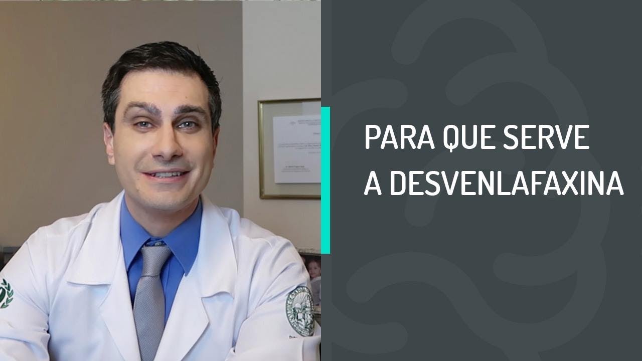 PARA QUE SERVE A DESVENLAFAXINA