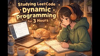 3 Hours of LeetCode – Dynamic Programming