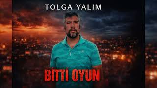 Tolga Yalım – BİTTİ OYUN (Resmi Klip)