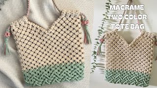 Macrame Two Color Tote Bag | Intermediate to Advanced Macrame Tutorial