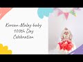 Celebrating Naeun’s 100th Day & Appa’s Birthday in Malaysia at Home (Korean-Malay Couple)