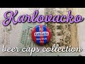 🇭🇷🍺 Karlovacko - my collection of beer caps from Karlovacko beer (Croatia)