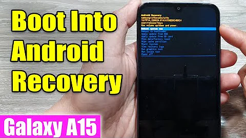 Galaxy A15: How to Boot Into Android Recovery