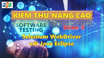 #SOF304 Selenium WebDriver với Java Eclipse