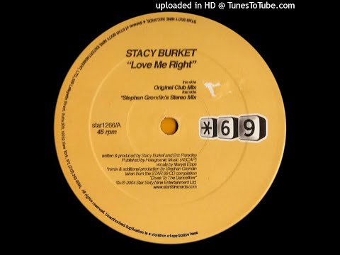 Stacy Burket — Stacy Burket - Love Me Right (Stephan Grondin's Stereo mix)