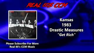 Kansas - Get Rich