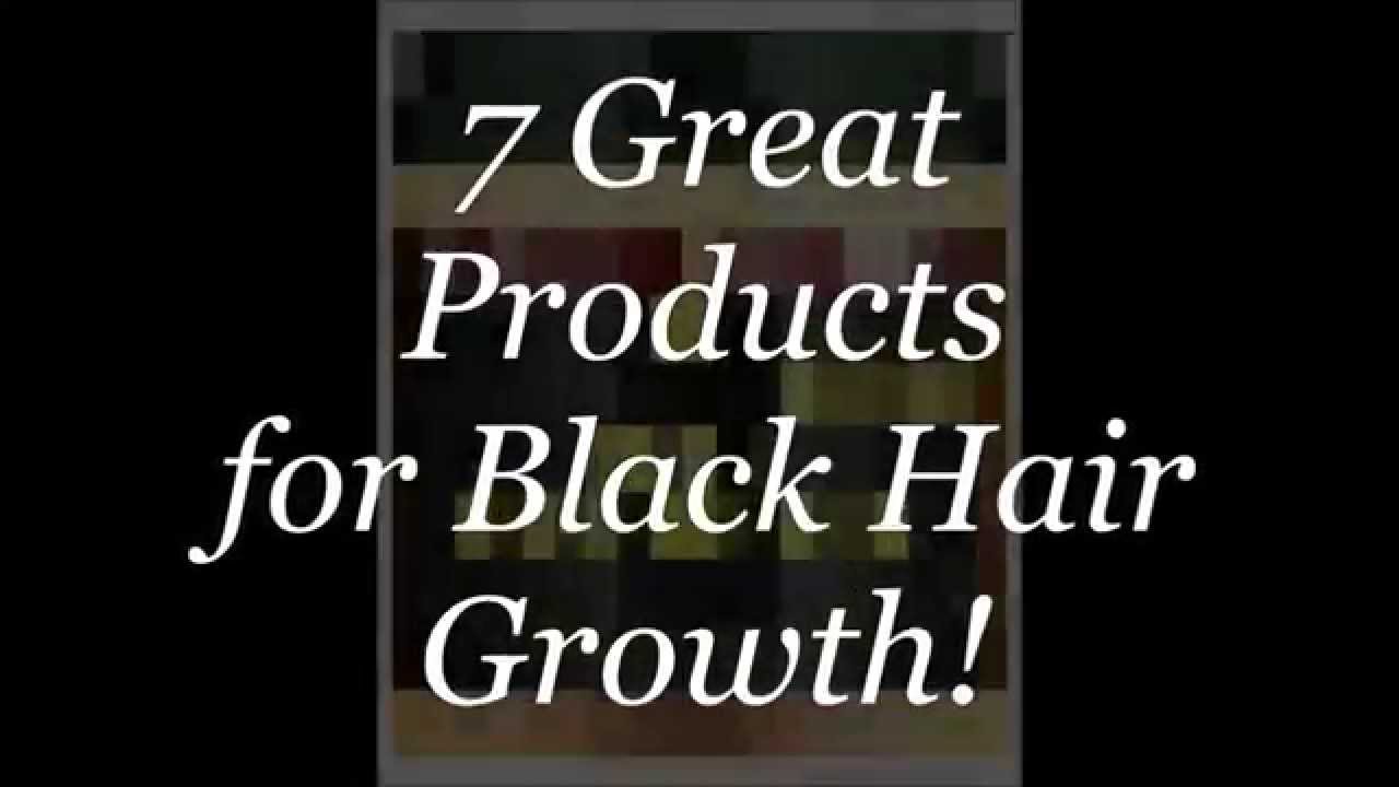 7 Great Hair Products For Black Women Hair Growth Part 1 YouTube