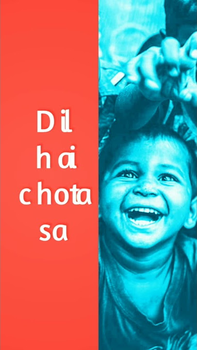 Dil Hai chota sa Full screen Whatsapp status video