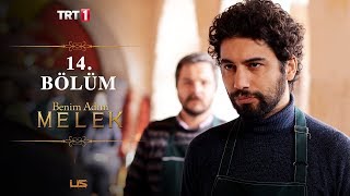 Benim Adım Melek 14 Bölüm