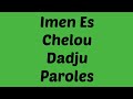 Imen Es - Chelou ft. Dadju (Paroles/Lyrics)