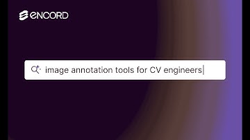Best Image Annotation Tools for Computer Vision Engineers | Encord for Detection & Segmentation