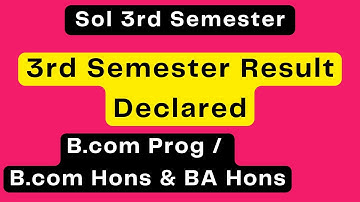 Sol 3rd Semester Result Declared | B.com Prog / B.com Hons & BA Hons Result Declared |Sarkari Result