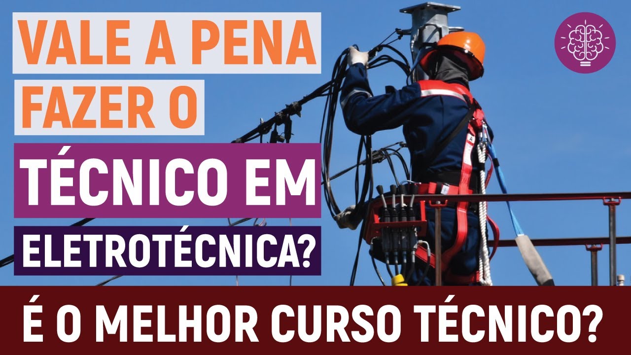 VALE A PENA FAZER o TÉCNICO em ELETROTÉCNICA? É O MELHOR CURSO TÉCNICO? YouTube VALE A PENA FAZER o TÉCNICO em ELETROTÉCNICA? É O MELHOR CURSO TÉCNICO? YouTube