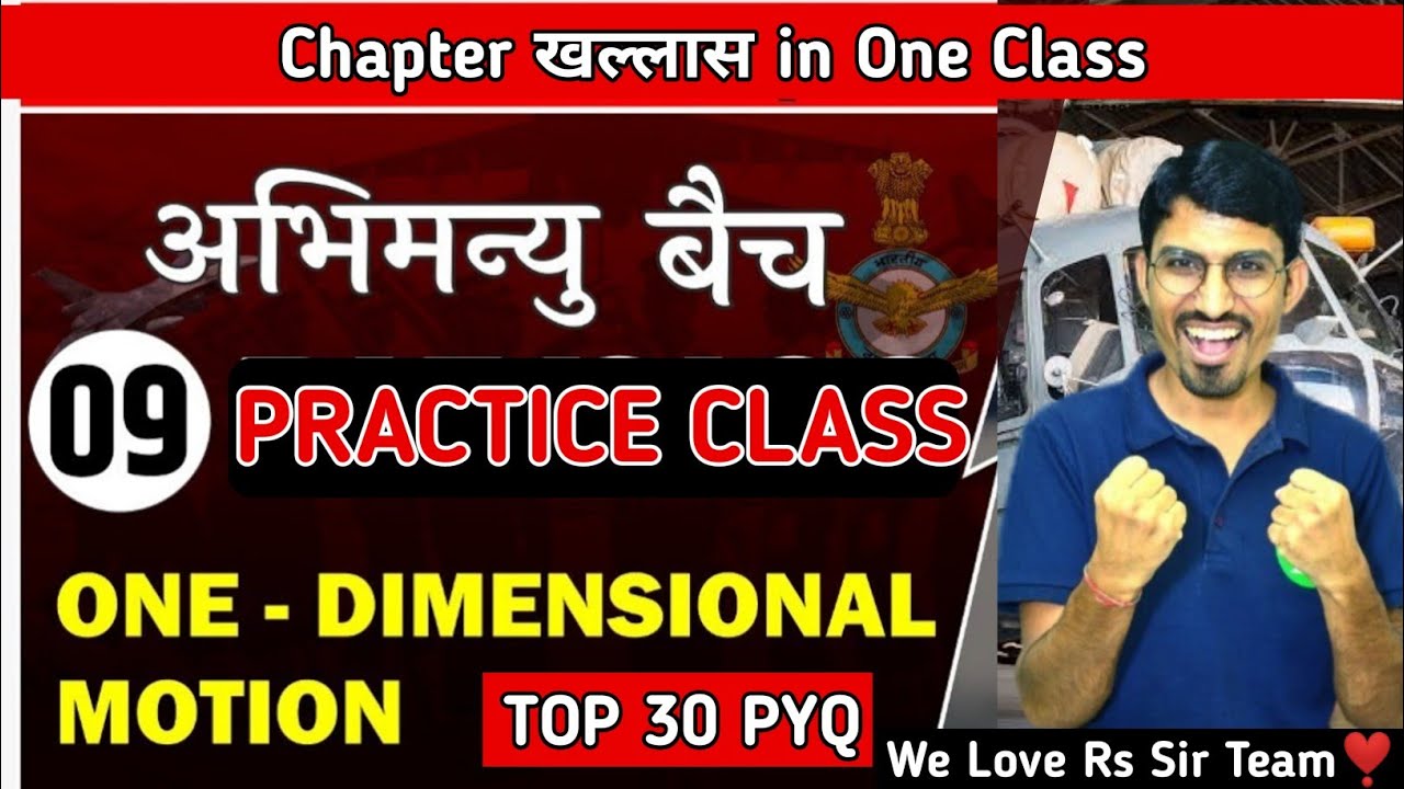 One Dimension Motion Pratice Class By RSSIR Abhimanyu Batch one-dimension-motion-pratice-class-by-rssir-abhimanyu-batch