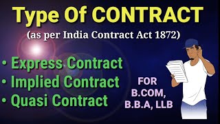Express Contact, Implied Contact, Quasi contract ( Type of contract ) For B.COM, B.B.A
