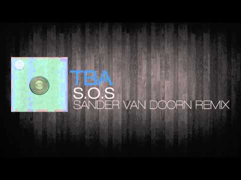 TBA - SOS (Sander van Doorn Remix)